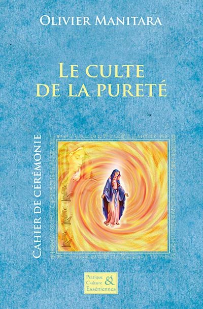 Le culte de la pureté - Cérémonie