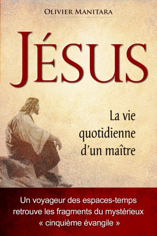 Jésus la vie quotidienne d’un maître