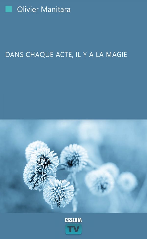 Dans chaque acte, il y a la magie - 28 Avril 2019