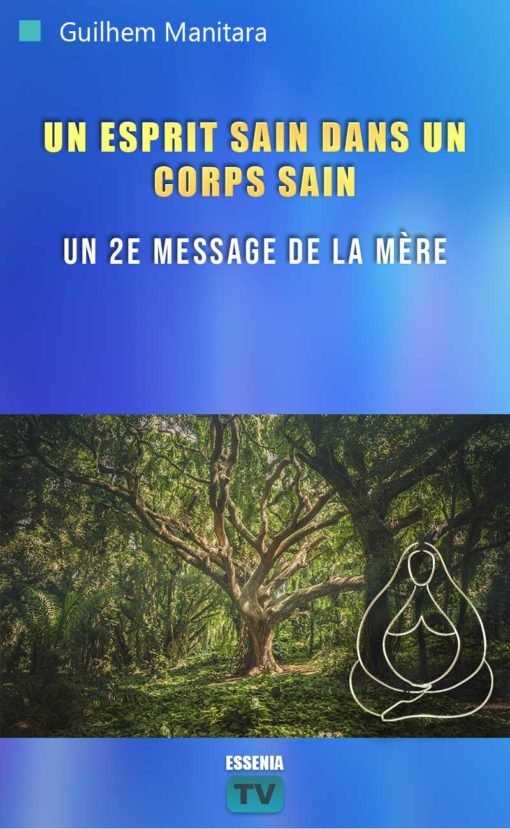 Un esprit sain dans un corps sain - un 2e message de la Mère - 2021-02-03 -P