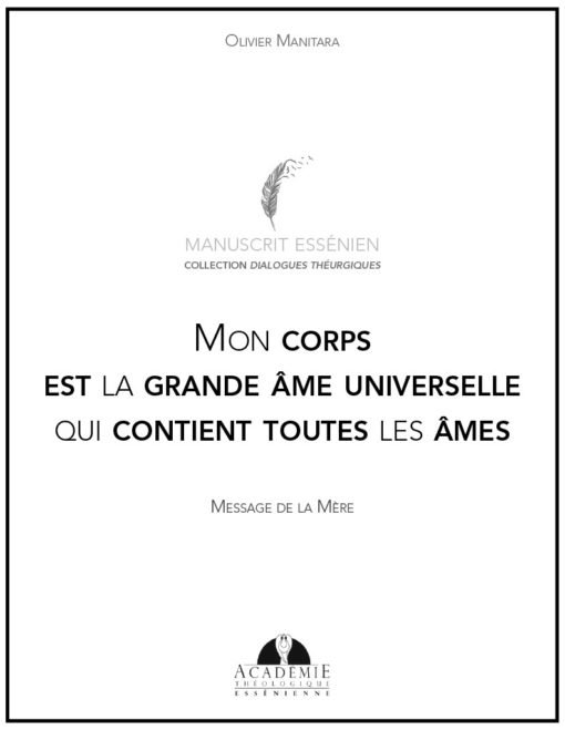 Mon corps est la grande âme universelle qui contient toutes les âmes 2021-02-02