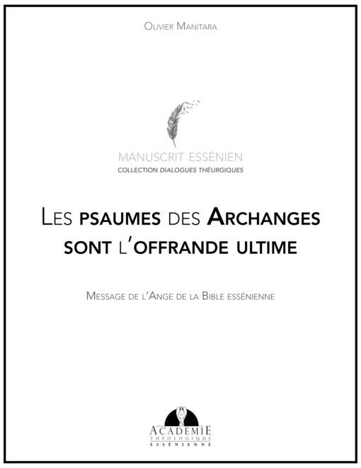 Les psaumes des Archanges sont l’offrande ultime - 2021-03-15