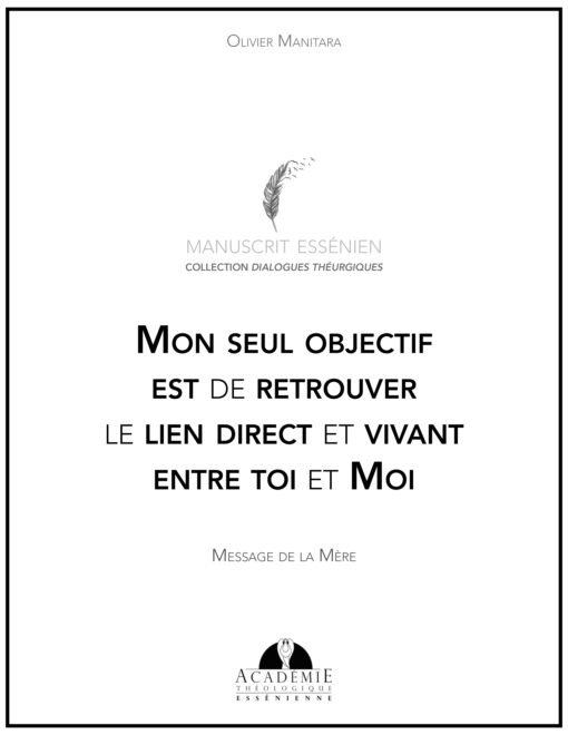 Mon seul objectif est de retrouver le lien direct et vivant entre toi et Moi - 2021-03-18