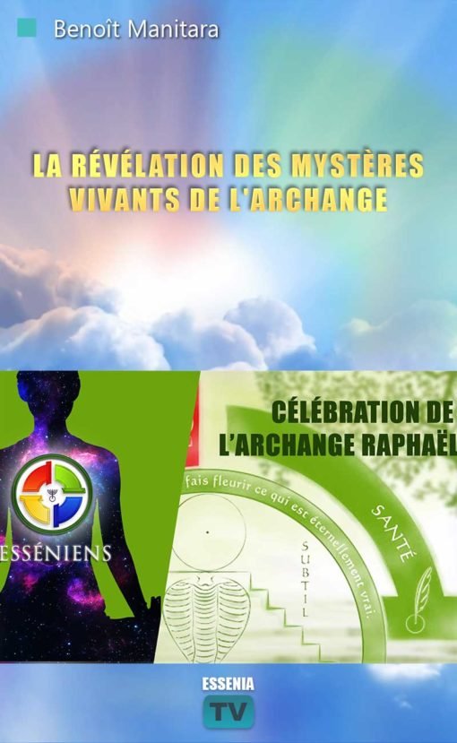 La révélation des mystères vivants de l'Archange Raphaël - 2021-03-21