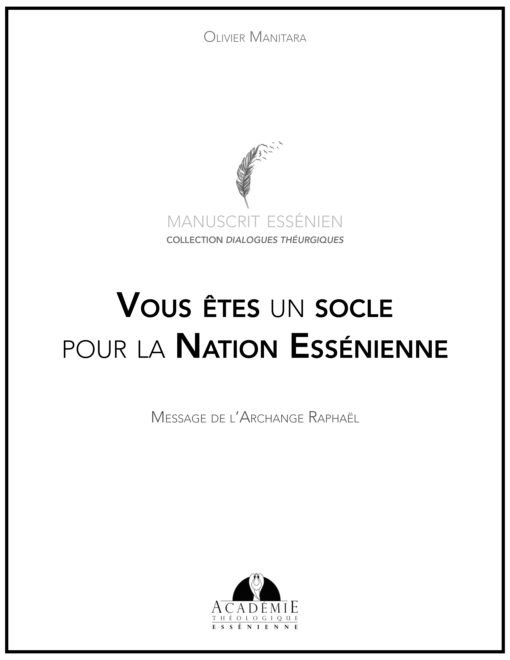 Vous êtes un socle pour la Nation Essénienne - 2021-04-10