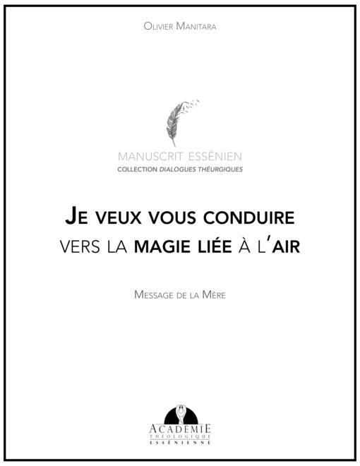 Je veux vous conduire vers la magie liée à l’air - 2021-07-26