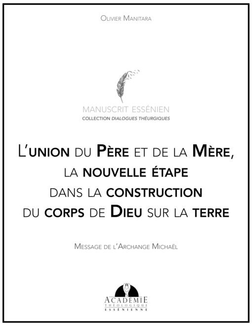 L’union du Père et de la Mère, la nouvelle étape dans la construction du corps de Dieu sur la terre - 2021-09-14
