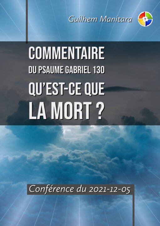 Commentaire du psaume G130 par Guilhem Manitara - 2021-12-05