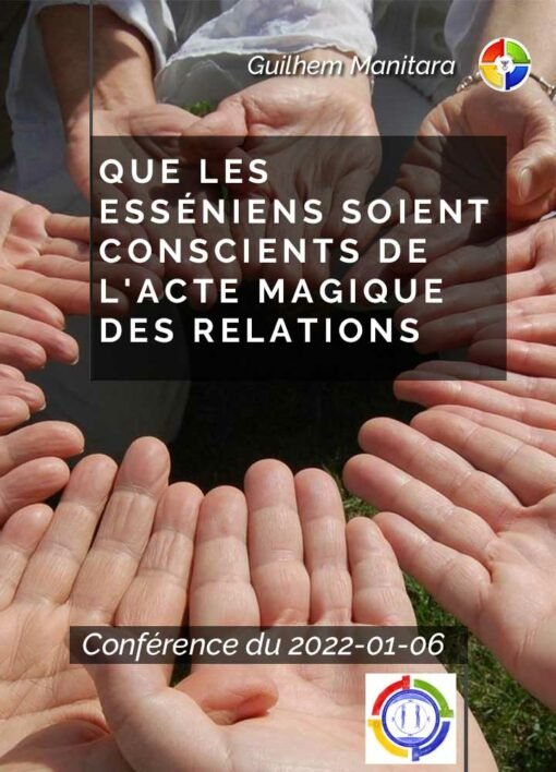 message Gabriel "Que les esséniens soient conscients de l'acte magique des relations " 2022-01-06