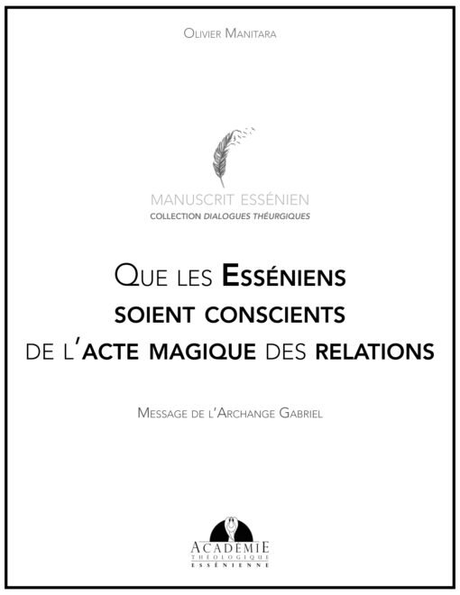 Que les Esséniens soient conscients de l’acte magique des relations - 2021-12-25