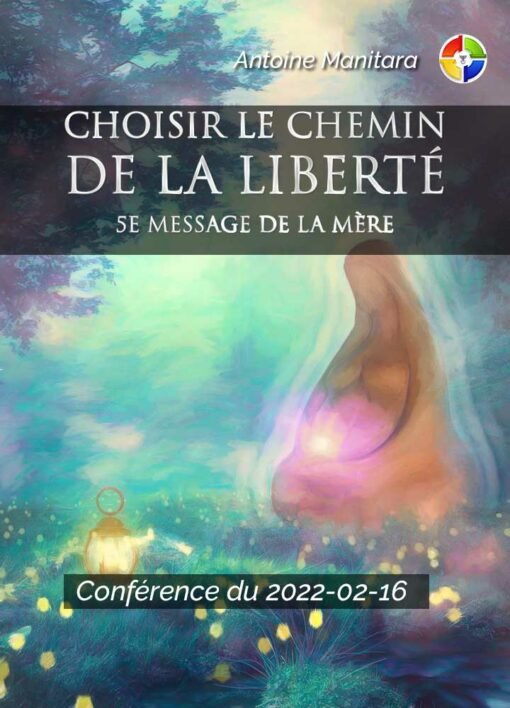 Choisir le chemin de la liberté - 2022-02-16