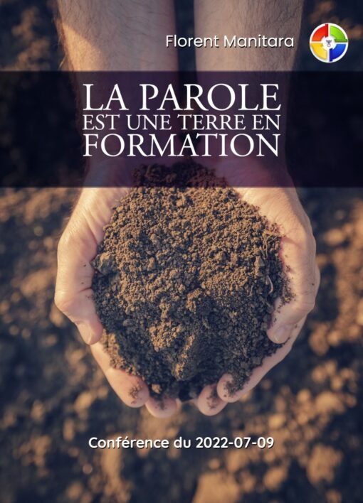 La Parole est une terre en formation 2022-07-10