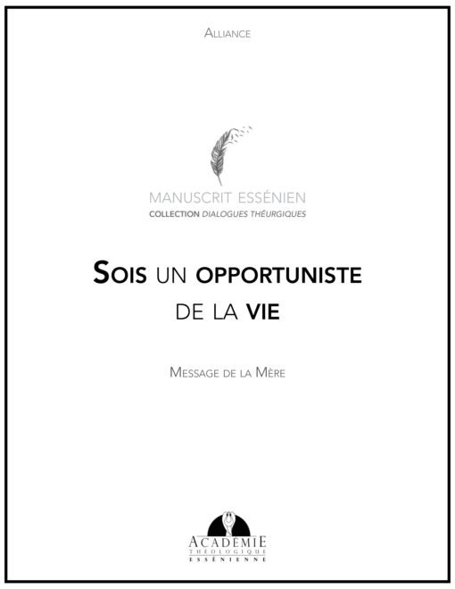 Sois un opportuniste de la vie - 2022-07-26