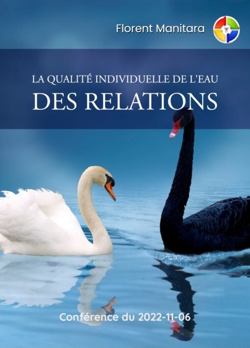 Florent Manitara  - La Qualité Individuelle de l'Eau des Relations - 2022-11-06