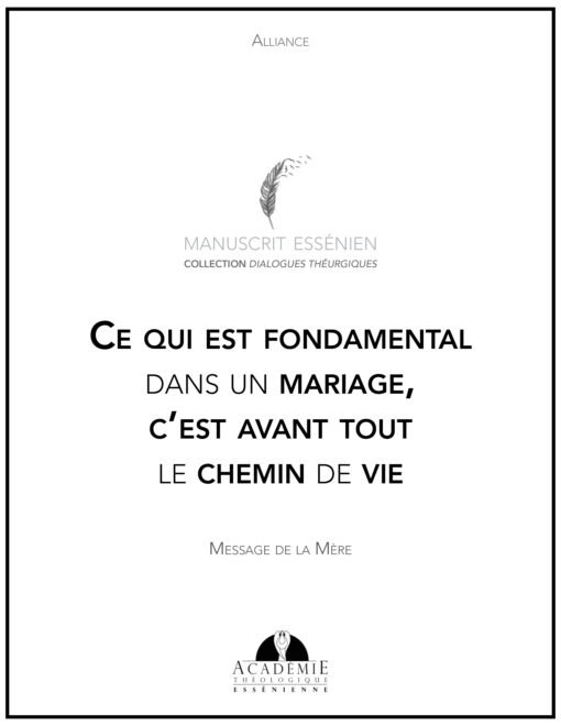 Ce qui est fondamental dans un mariage, c’est avant tout le chemin de vie - 2023-02-28