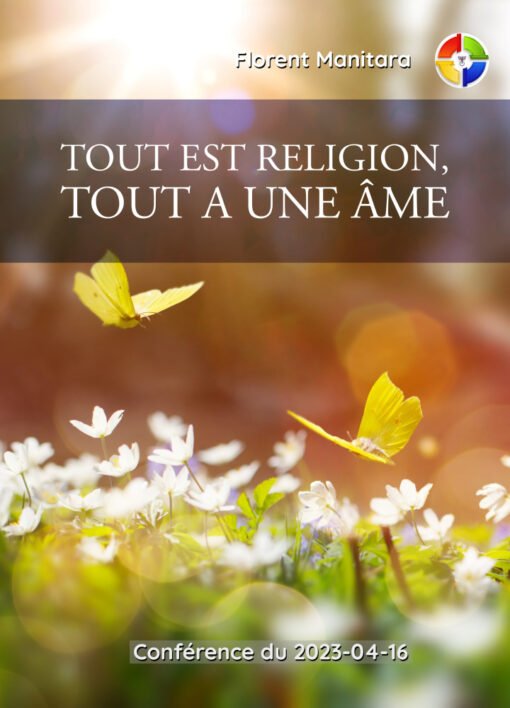 Tout est Religion, Tout a une Âme - 2023-04-16