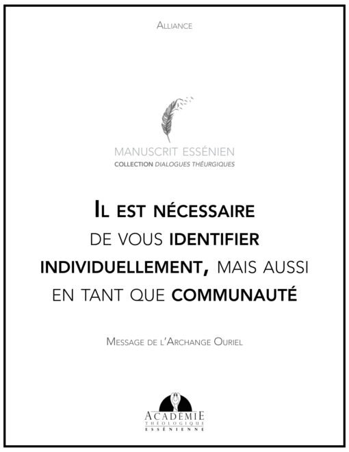 Il est nécessaire de vous identifier individuellement, mais aussi en tant que communauté - Message de l'Archange Ouriel - 2023-05-21