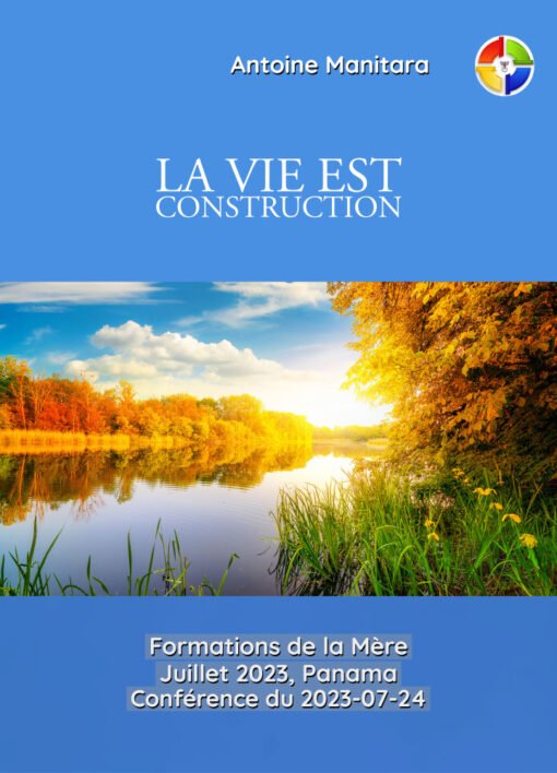 La vie est construction - 2023-07-24