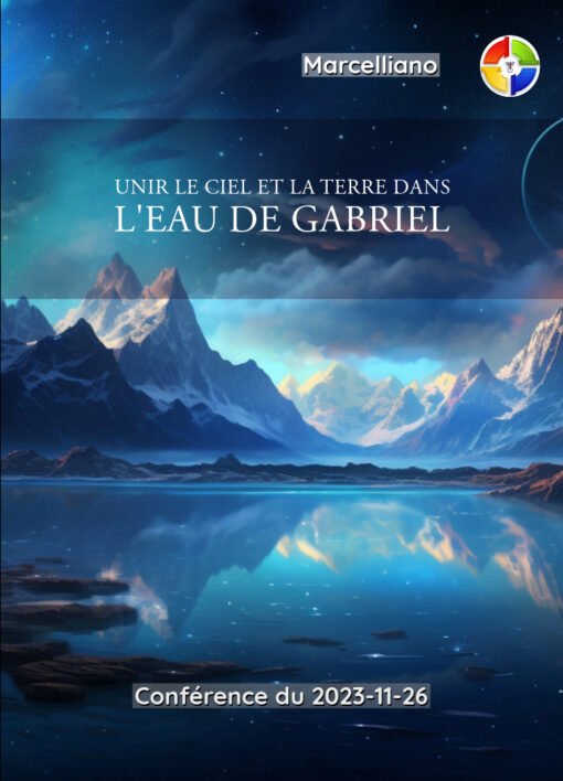 Unir le ciel et la terre dans l'eau de Gabriel - 2023-11-26