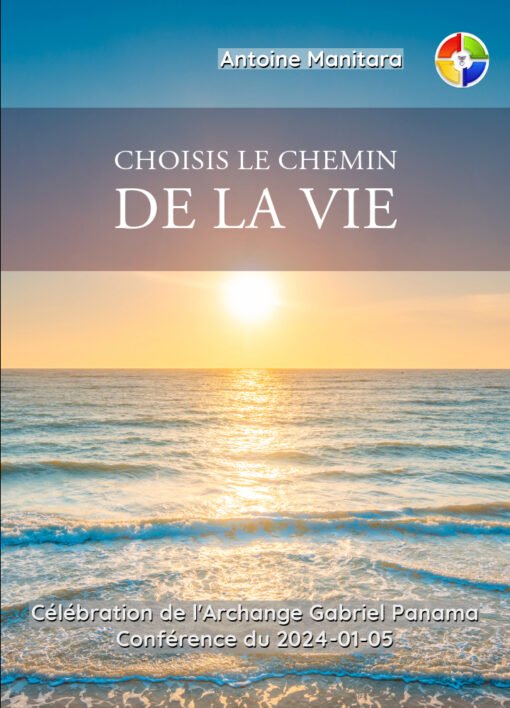 Choisis le chemin de la vie - 2024-01-05