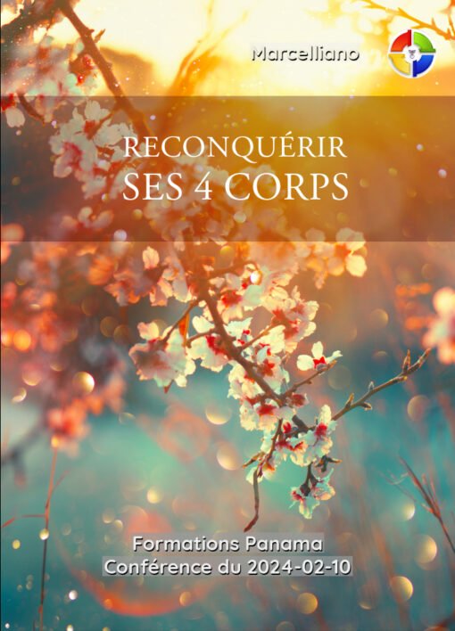 Reconquérir ses 4 corps - 2024-02-10