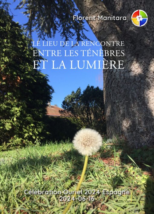 Le lieu de la rencontre entre les ténèbres et la lumière - 2024-06-16